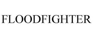 FLOODFIGHTER