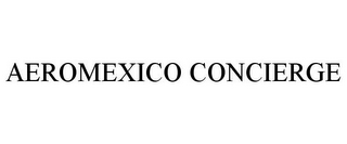 AEROMEXICO CONCIERGE