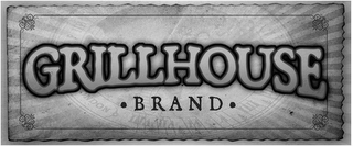 GRILLHOUSE BRAND