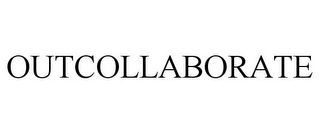 OUTCOLLABORATE