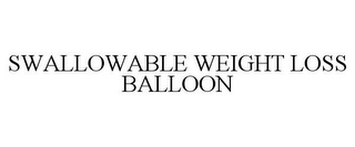 SWALLOWABLE WEIGHT LOSS BALLOON