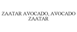 ZAATAR AVOCADO, AVOCADO ZAATAR