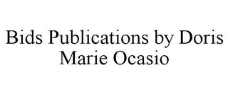 BIDS PUBLICATIONS BY DORIS MARIE OCASIO