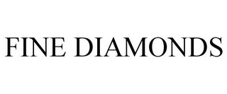 FINE DIAMONDS