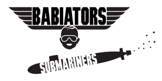 BABIATORS SUBMARINERS