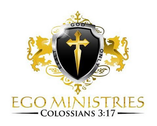 EGO MINISTRIES EXALT GOD ONLY COLOSSIANS 3:17