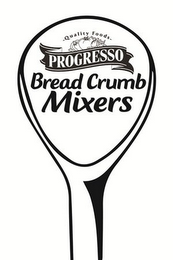 QUALITY FOODS PROGRESSO BREAD CRUMB MIXERS