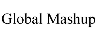 GLOBAL MASHUP