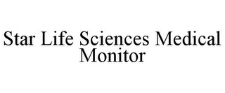 STAR LIFE SCIENCES MEDICAL MONITOR