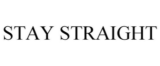 STAY STRAIGHT