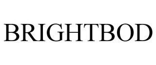 BRIGHTBOD