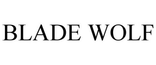 BLADE WOLF