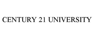CENTURY 21 UNIVERSITY