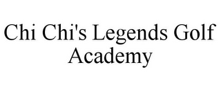 CHI CHI'S LEGENDS GOLF ACADEMY