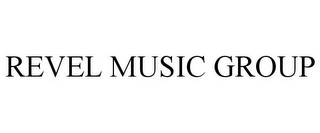 REVEL MUSIC GROUP