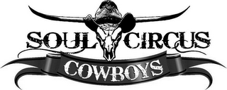 SOUL CIRCUS COWBOYS