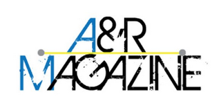 A&R MAGAZINE