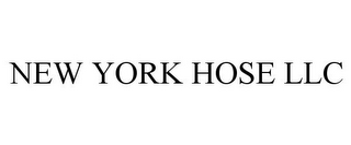 NEW YORK HOSE LLC