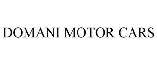 DOMANI MOTOR CARS