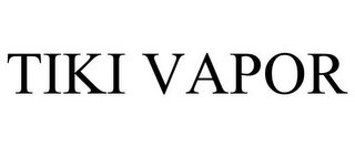 TIKI VAPOR