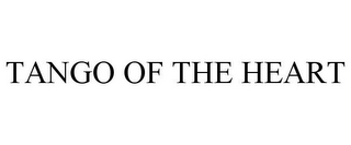 TANGO OF THE HEART