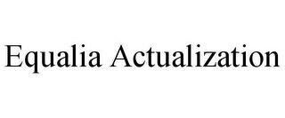 EQUALIA ACTUALIZATION