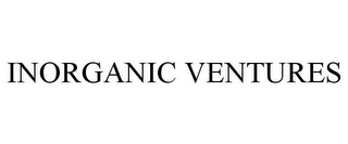 INORGANIC VENTURES