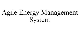 AGILE ENERGY MANAGEMENT SYSTEM