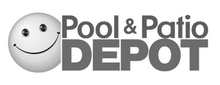 POOL & PATIO DEPOT