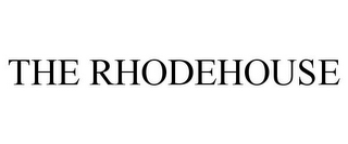 THE RHODEHOUSE