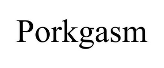PORKGASM