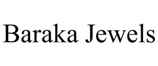 BARAKA JEWELS