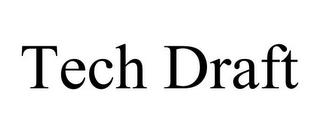 TECH DRAFT