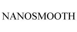 NANOSMOOTH