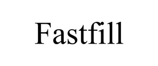 FASTFILL