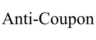 ANTI-COUPON