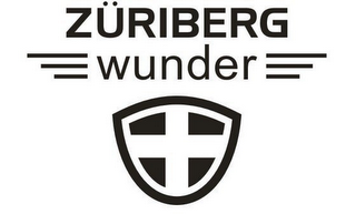 ZÜRIBERG WUNDER