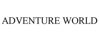 ADVENTURE WORLD