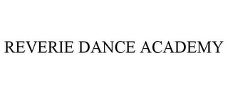 REVERIE DANCE ACADEMY