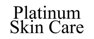 PLATINUM SKIN CARE