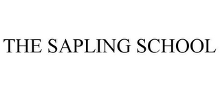 THE SAPLING SCHOOL