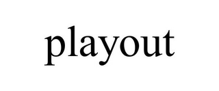 PLAYOUT