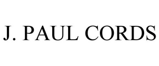 J. PAUL CORDS