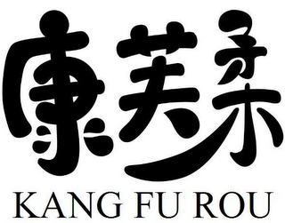 KANG FU ROU