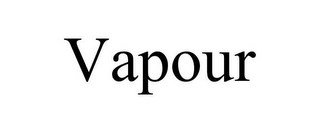 VAPOUR