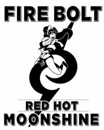 FIRE BOLT RED HOT MOONSHINE