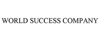 WORLD SUCCESS COMPANY
