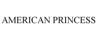 AMERICAN PRINCESS
