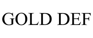 GOLD DEF