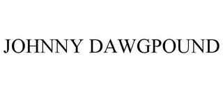 JOHNNY DAWGPOUND